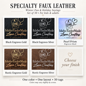 Winter Fun & Holiday Sayings tags for kids and adults. Black and Rustic each engrave Gold or Silver; Pearl Prism engraves black. One color and one layout per set of 50.