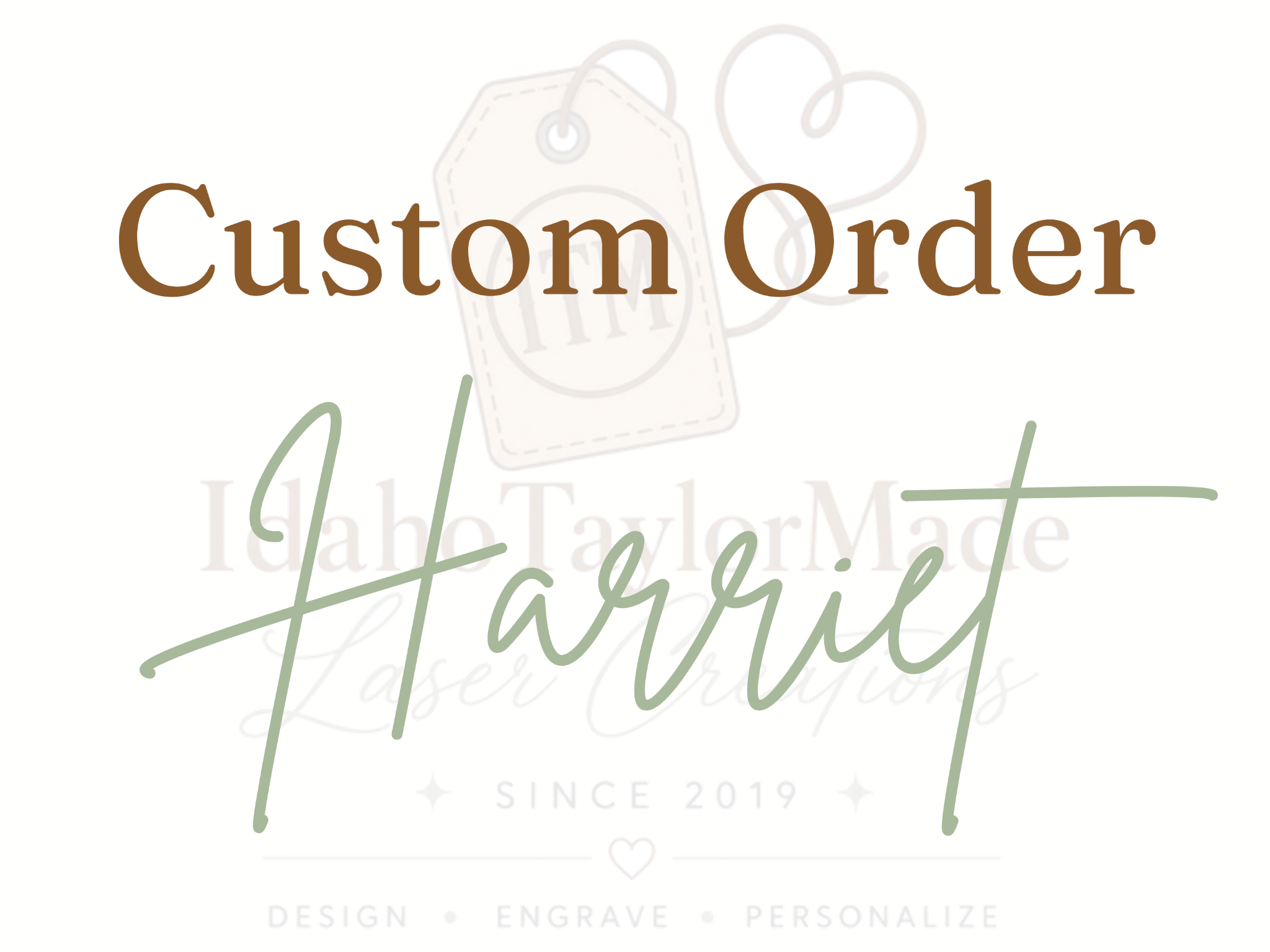 Custom Order for Harriet – IdahoTaylorMade