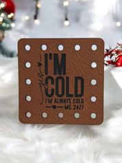 Yes I'm Cold I'm Always Cold faux leather patches — photo 1