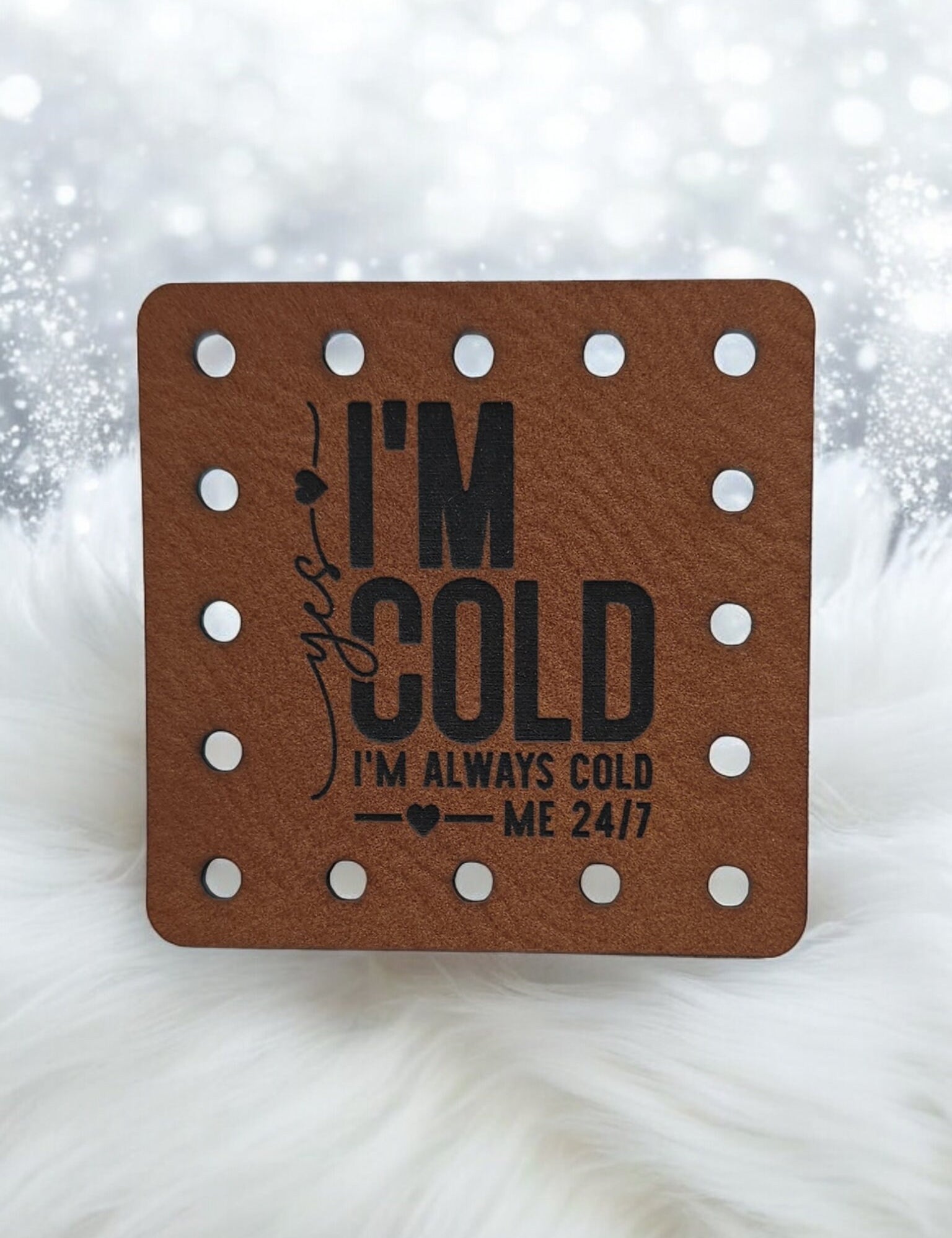Yes I'm Cold I'm Always Cold faux leather patches — photo 2