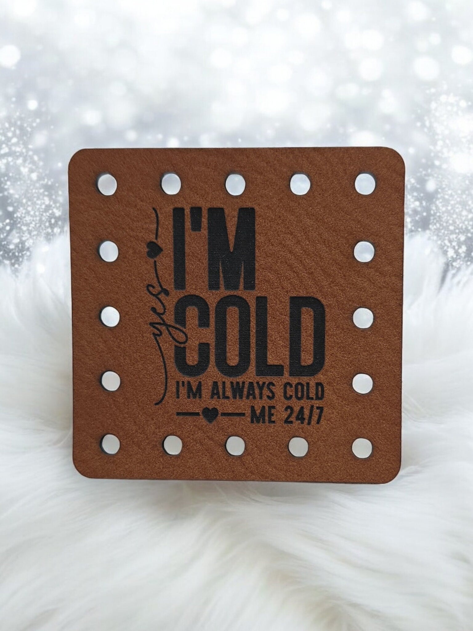 Yes I'm Cold I'm Always Cold faux leather patches — photo 2