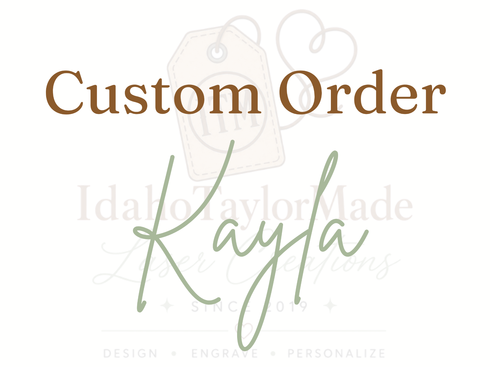 Custom order for Kayla