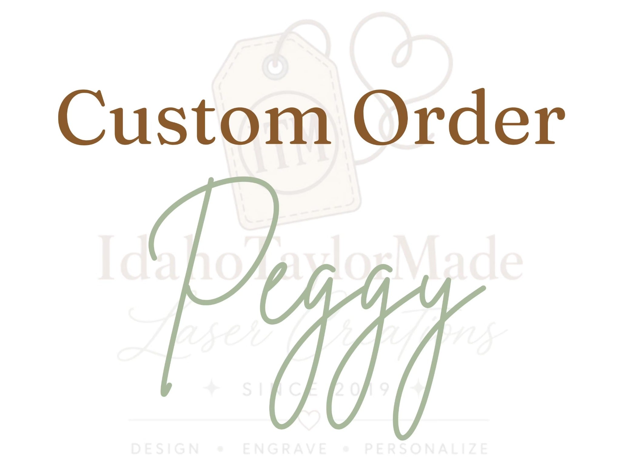 Custom Order for Peggy