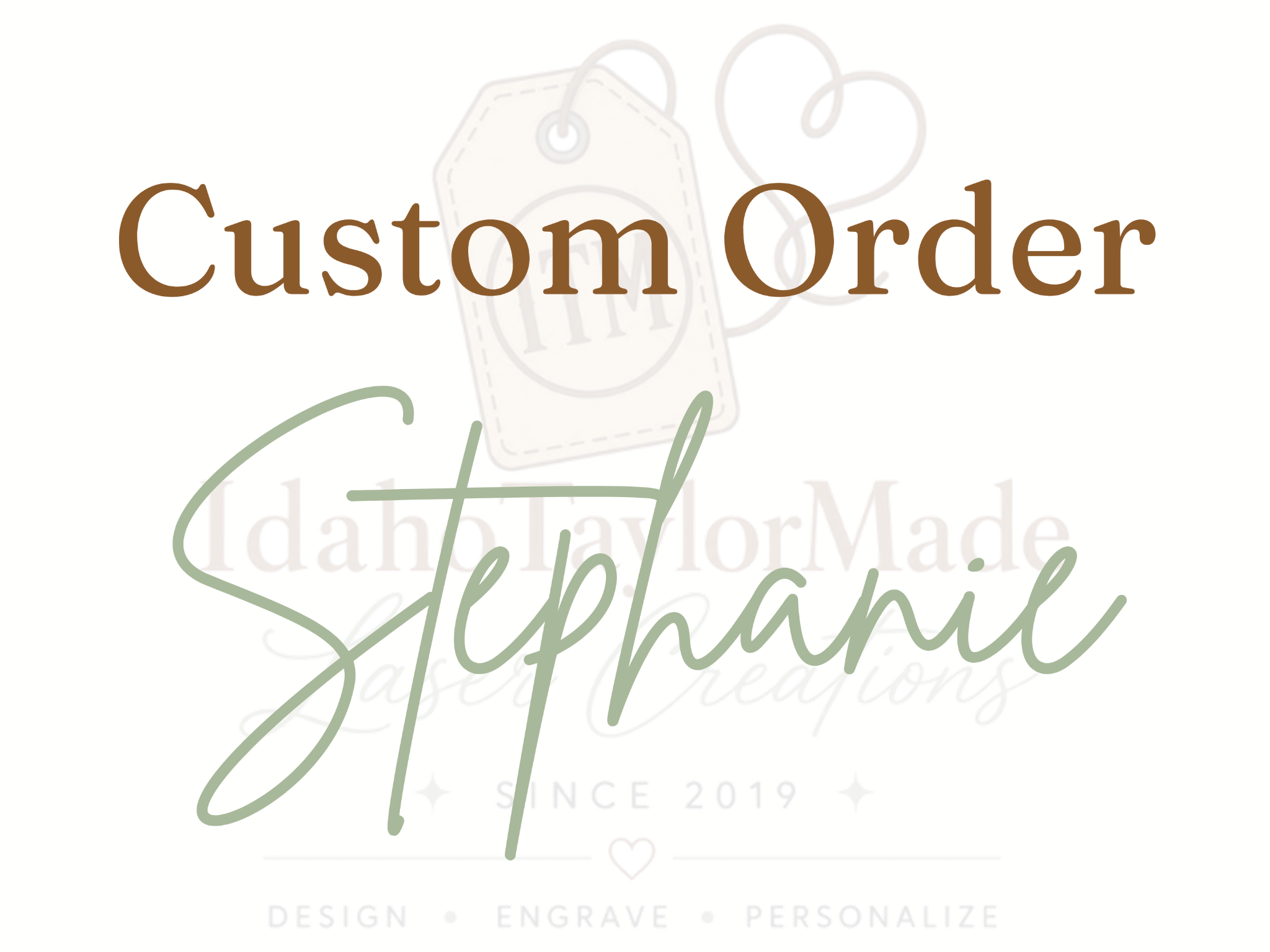 Custom order for Stephanie